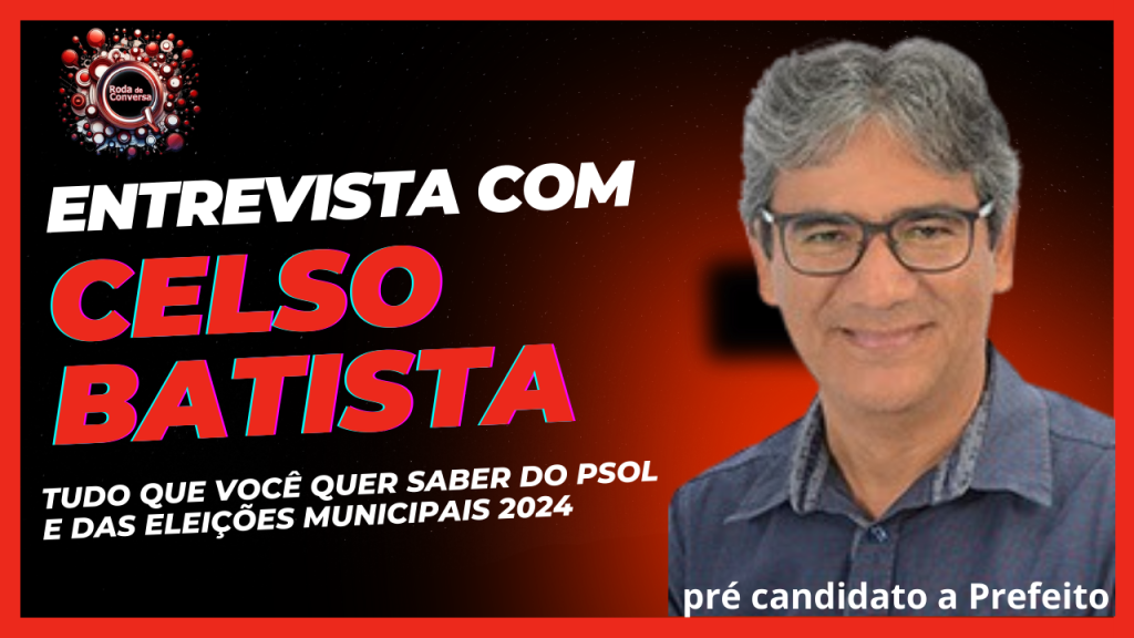 Entrevista: Celso Batista Fala tudo!